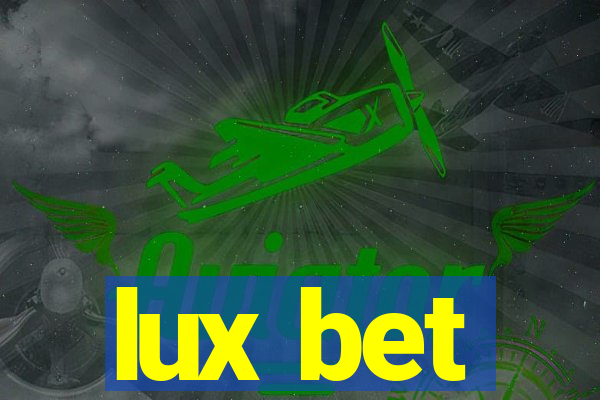 lux bet